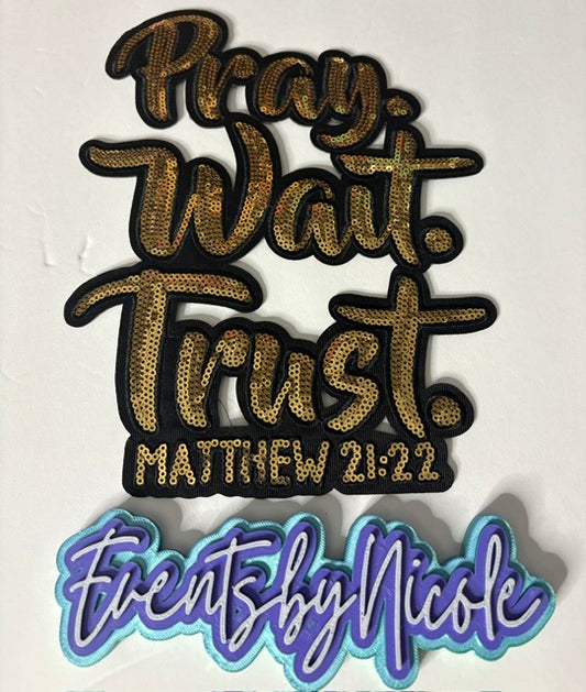 Pray Wait Trust