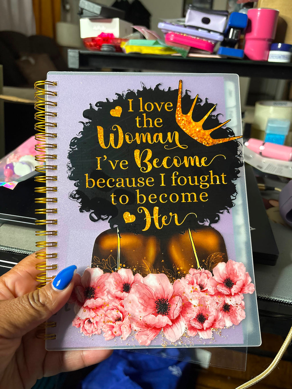 "I Love The Woman I've Become" Journal
