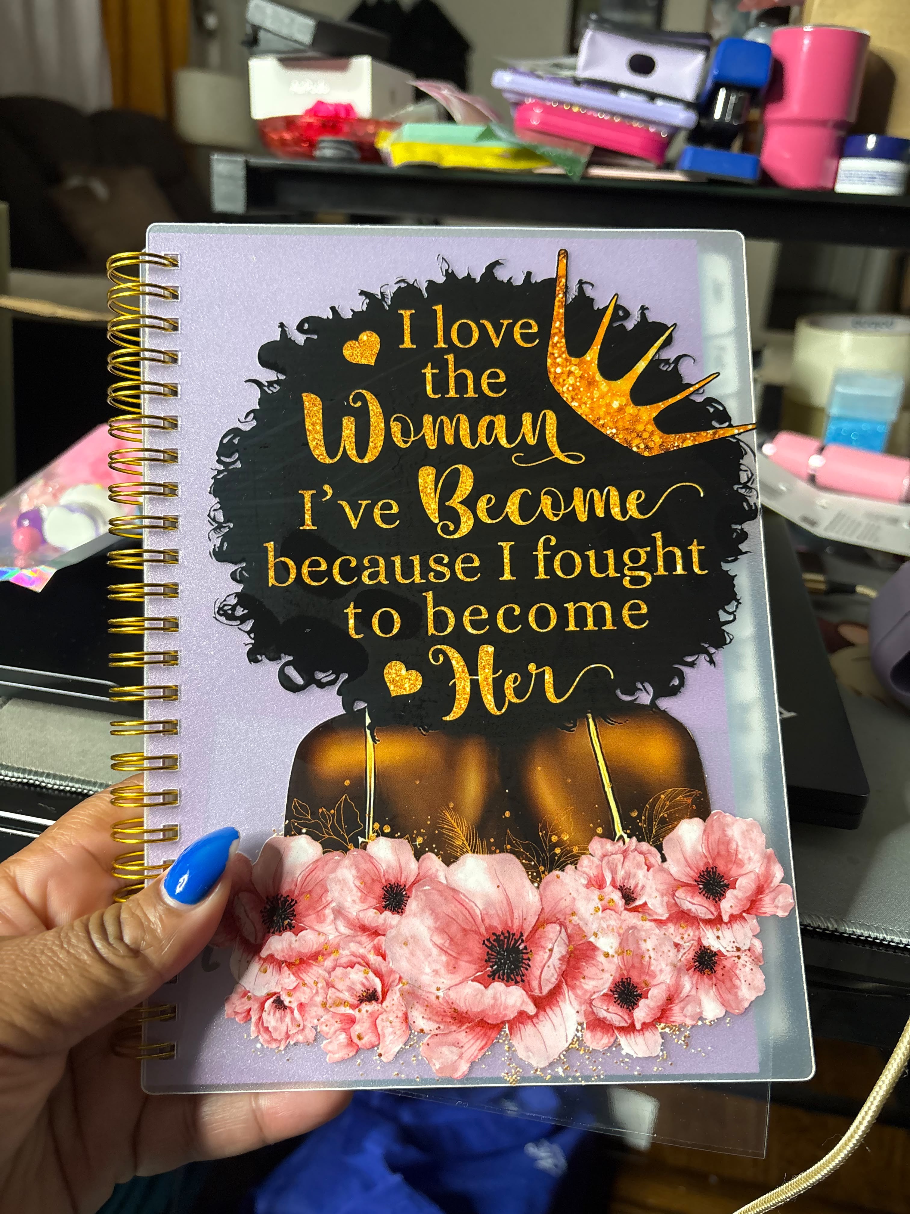 "I Love The Woman I've Become" Journal